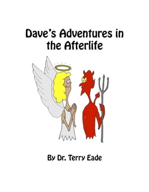 Dave's Adventures in the Afterlife