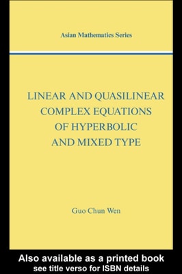 Linear and Quasilinear Complex Equations of Hyperbolic and Mixed Types