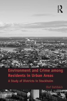 Environment and Crime among Residents in Urban Areas