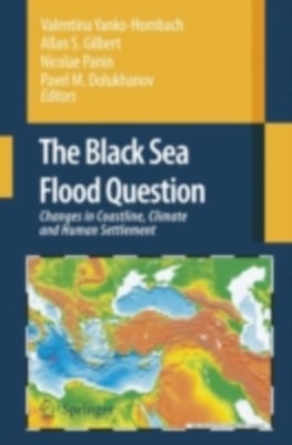 Black Sea Flood Question: Changes in Coastline, Climate and Human Settlement