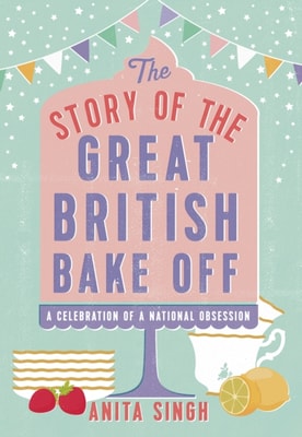 Story of The Great British Bake Off