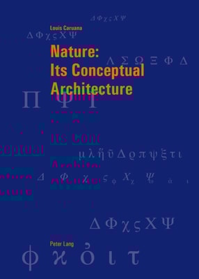 Nature: Its Conceptual Architecture