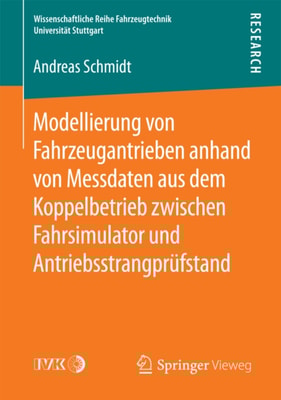 Modellierung von Fahrzeugantrieben anhand von Messdaten aus dem Koppelbetrieb zwischen Fahrsimulator und Antriebsstrangprüfstand