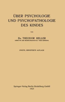 Über Psychologie und Psychopathologie des Kindes