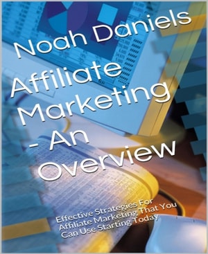 Affiliate Marketing - An Overview
