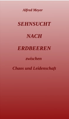 Sehnsucht nach Erdbeeren