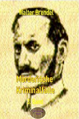 Mörderische Kriminalfälle, 3. Band