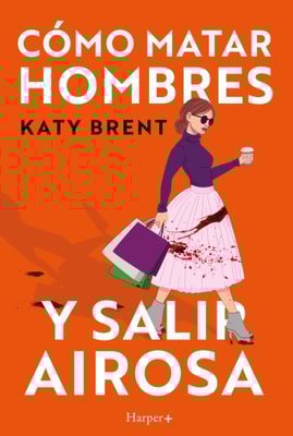 Cómo matar hombres y salir airosa.
