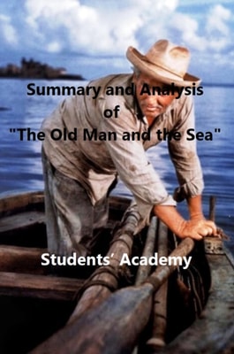 Summary and Analysis of &quote;The Old Man and the Sea&quote;