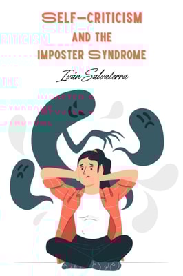 Self-Criticism and the Imposter Syndrome