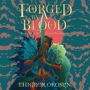 Forged by Blood