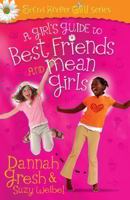 Girl's Guide to Best Friends and Mean Girls