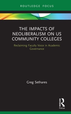 Impacts of Neoliberalism on US Community Colleges