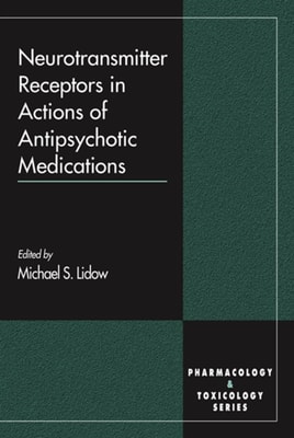 Neurotransmitter Receptors in Actions of Antipsychotic Medications