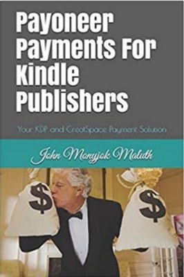 Payoneer Payments For Kindle Publishers: Your KDP and CreateSpace Payment Solution