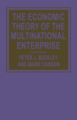 Economic Theory of the Multinational Enterprise