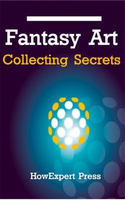Fantasy Art Card Collecting Secrets