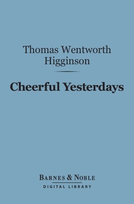 Cheerful Yesterdays (Barnes & Noble Digital Library)