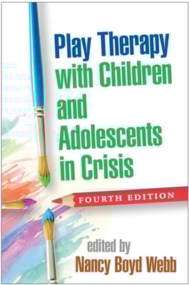 Play Therapy with Children and Adolescents in Crisis