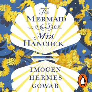 Mermaid and Mrs Hancock