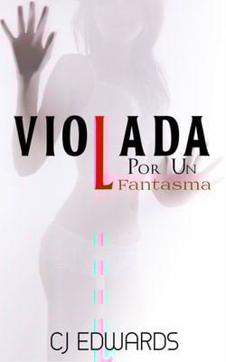 Violada por un Fantasma