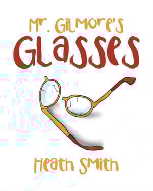 Mr. Gilmore's Glasses