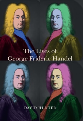 Lives of George Frideric Handel