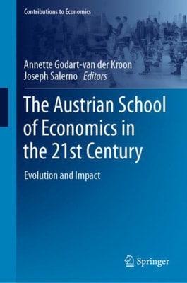 Austrian School of Economics in the 21st Century
