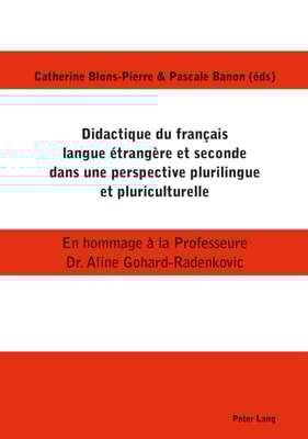 Didactique du français langue étrangère et seconde dans une perspective plurilingue et pluriculturelle