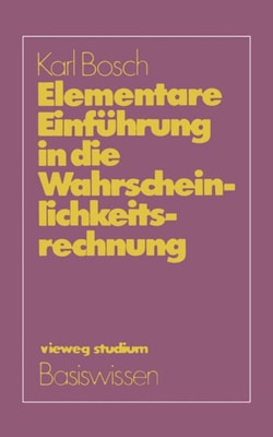 Elementare Einführung in die Wahrscheinlichkeitsrechnung