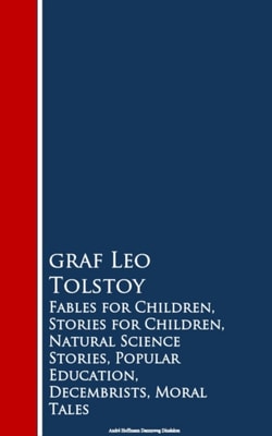 Fables for Children, Stories for Children, Naturion, Decembrists, Moral Tales