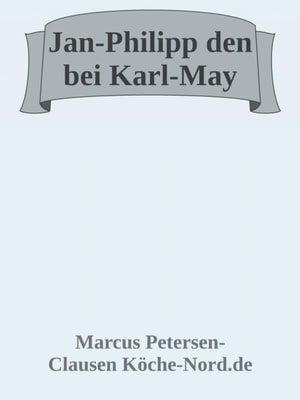 Jan-Philipp und die Abenteuer bei Karl-May