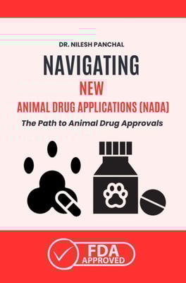Navigating New Animal Drug Applications (NADA): The Path to Animal Drug Approvals
