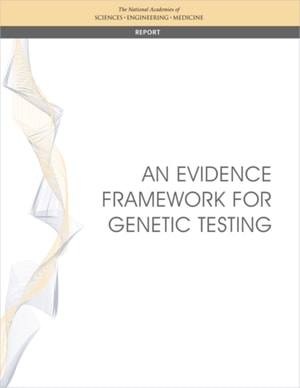 Evidence Framework for Genetic Testing