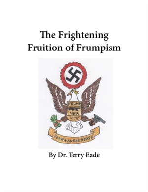 Frightening Fruition of Frumpism