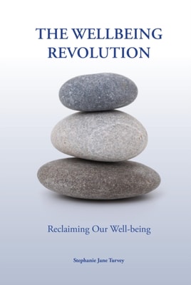 Wellbeing Revolution; Reclaiming Our Wellbeing
