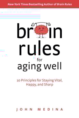 Brain Rules for Aging Well