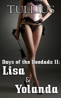 Days of the Doodads II: Lisa and Yolanda