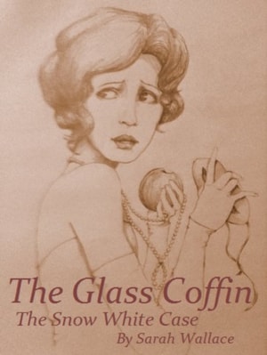 Glass Coffin: The Snow White Case
