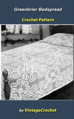 Greenbrier Bedspread Vintage Crochet Pattern