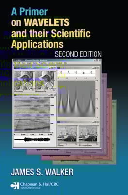Primer on Wavelets and Their Scientific Applications