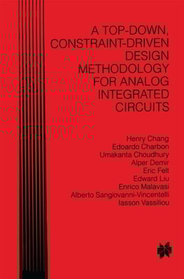 Top-Down, Constraint-Driven Design Methodology for Analog Integrated Circuits