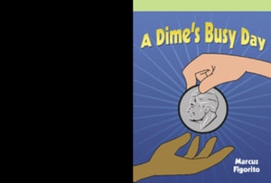 Dime's Busy Day