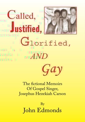 Called, Justified, Glorified, and Gay