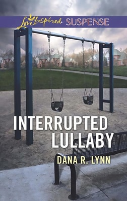 Interrupted Lullaby (Mills & Boon Love Inspired Suspense)
