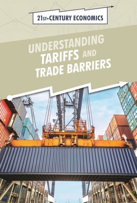 Understanding Tariffs and Trade Barriers
