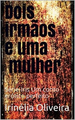 Dois irmãos e uma mulher