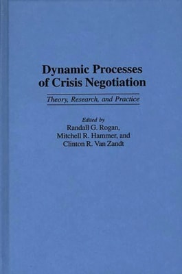 Dynamic Processes of Crisis Negotiation