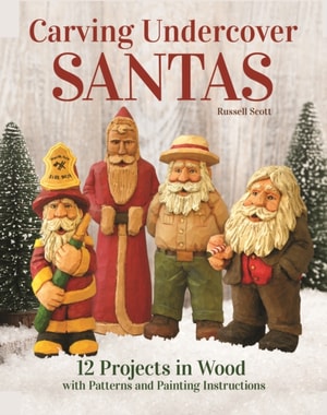 Carving Undercover Santas