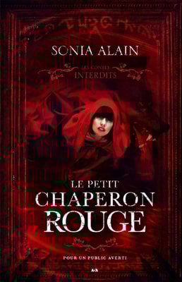 Les contes interdits - Le petit chaperon rouge